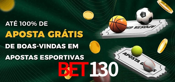 BET130 Ate 100% de Aposta Gratis